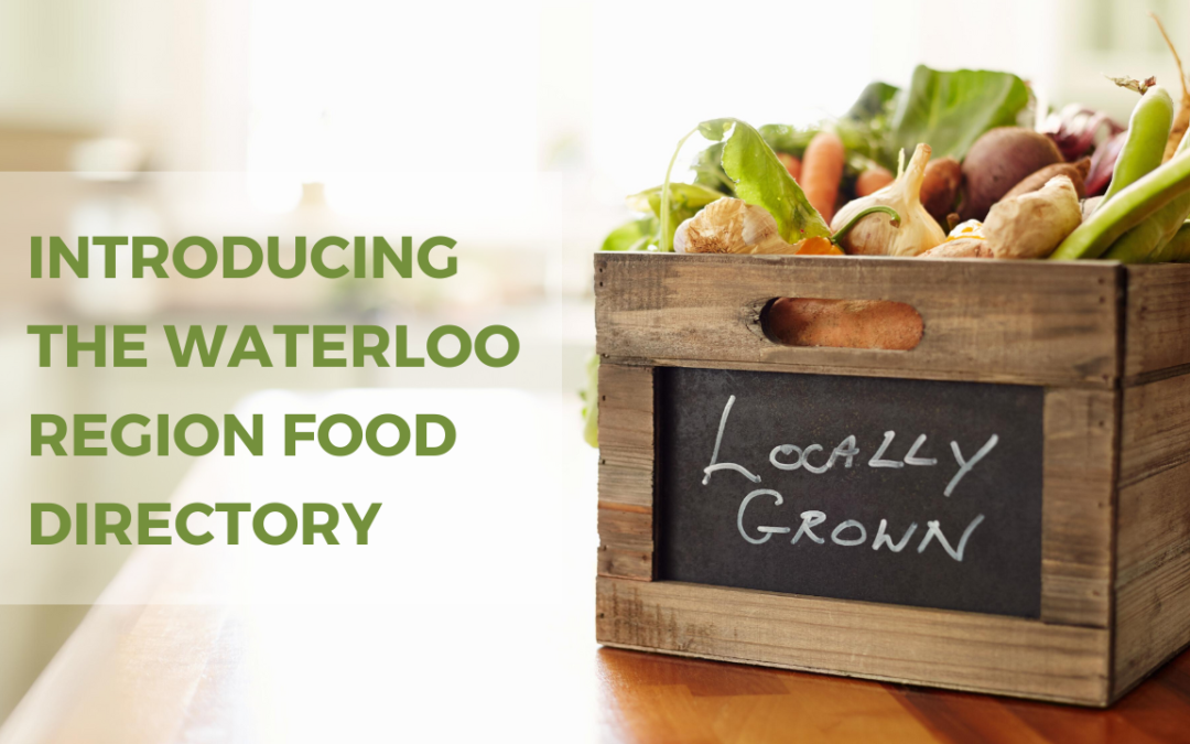 Eat Local, Grow Local, Give Local in Waterloo Region