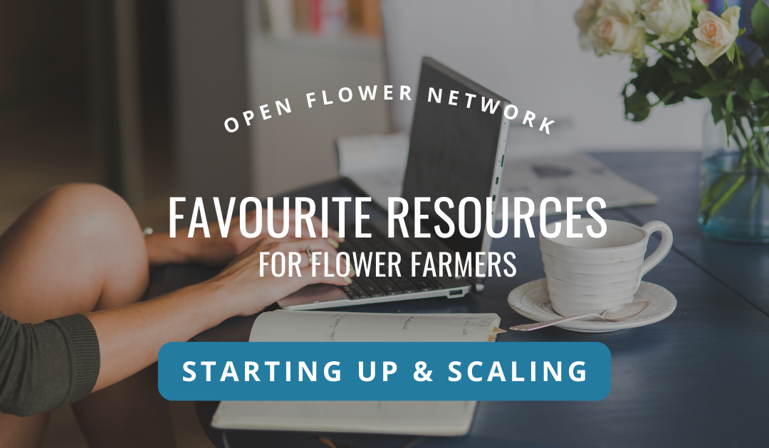 Favourite Resources for Flower Farmers