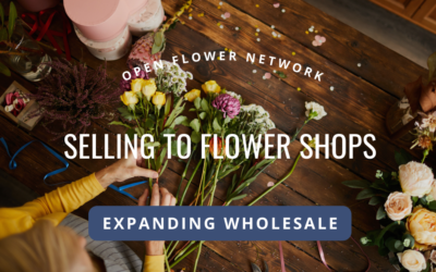 Selling to Flower Shops